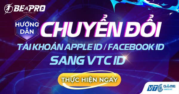 HƯỚNG DẪN CHUYỂN ĐỔI QUA VTC ID